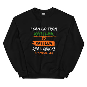 Rattler to Rattluh Real Quick Sweatshirt (Black)