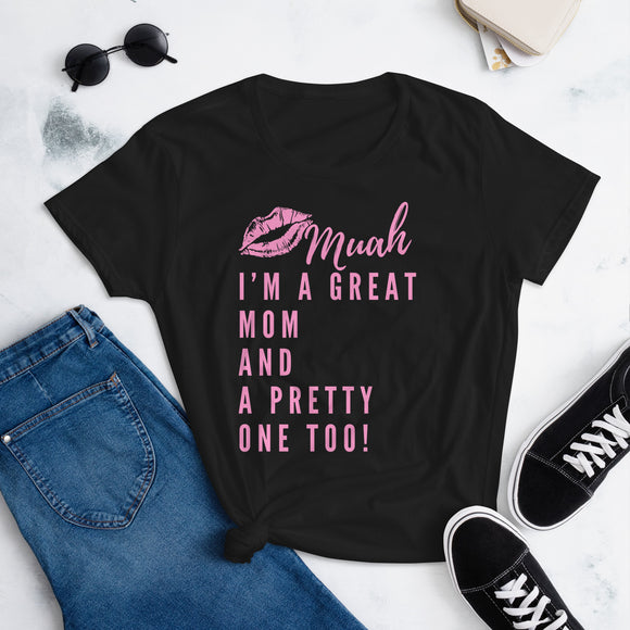 I'm a Great Mom Women's Short Sleeve T-shirt (Pink Font)
