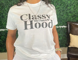 Classy with a Touch of Hood T-shirt