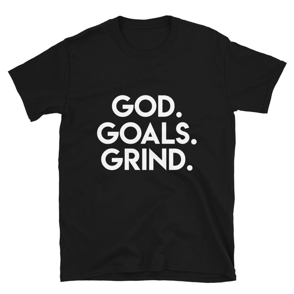 God Goals Grind T-Shirt